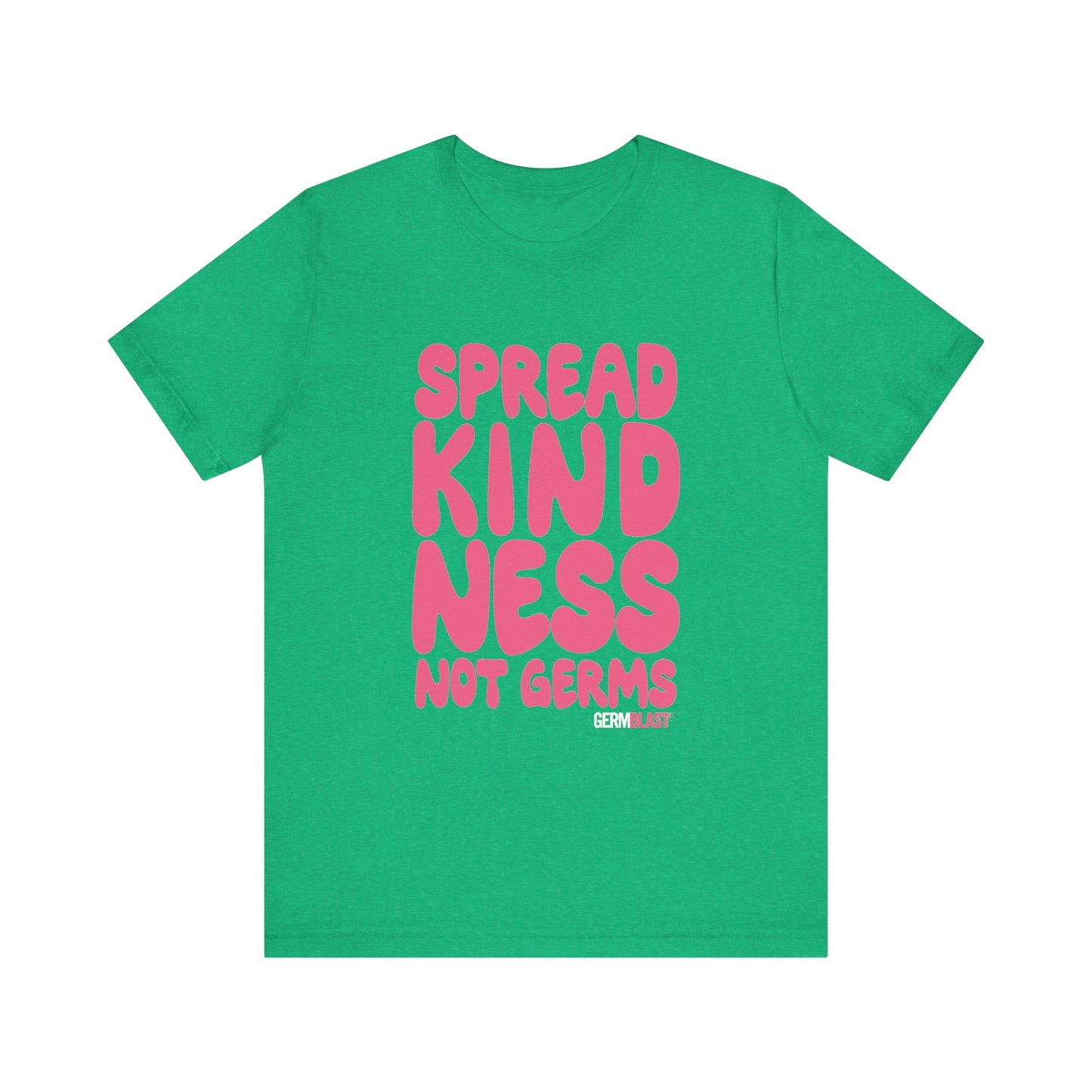 Unisex Kindness Tee - Spread Kindness Not Germs, Motivational T-Shirt, Gift for Friends, Casual Wear, Positivity Apparel - GermBlast