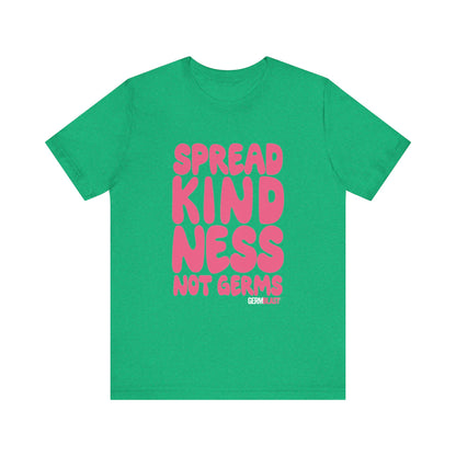 Unisex Kindness Tee - Spread Kindness Not Germs, Motivational T-Shirt, Gift for Friends, Casual Wear, Positivity Apparel - GermBlast