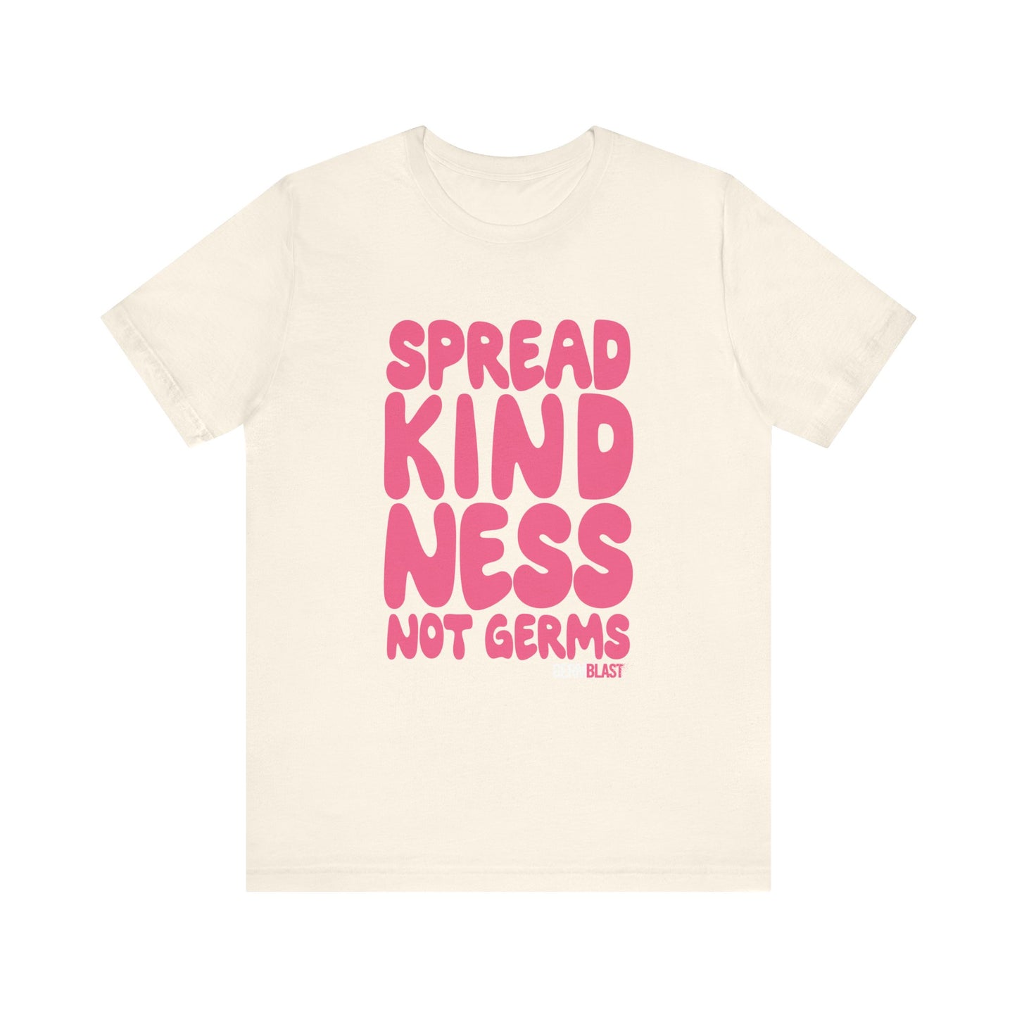 Unisex Kindness Tee - Spread Kindness Not Germs, Motivational T-Shirt, Gift for Friends, Casual Wear, Positivity Apparel - GermBlast