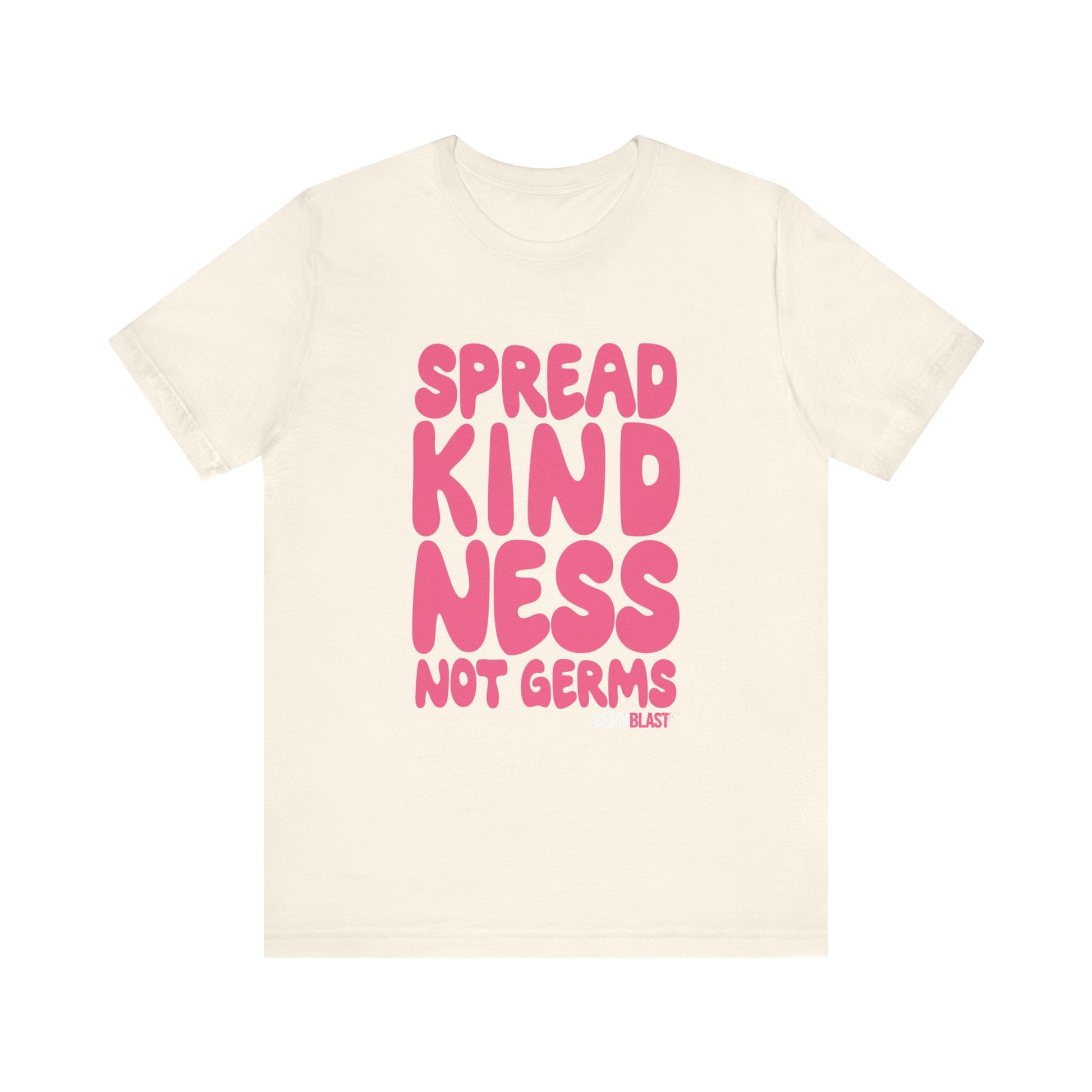 Unisex Kindness Tee - Spread Kindness Not Germs, Motivational T-Shirt, Gift for Friends, Casual Wear, Positivity Apparel - GermBlast