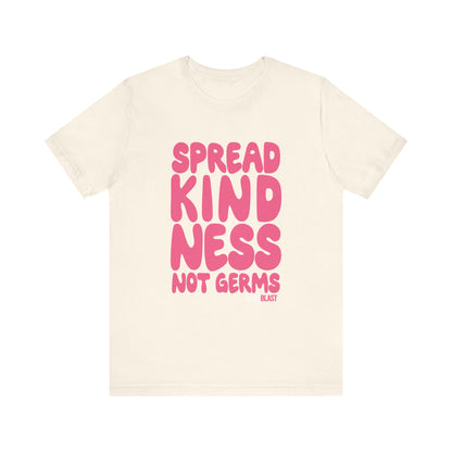 Unisex Kindness Tee - Spread Kindness Not Germs, Motivational T-Shirt, Gift for Friends, Casual Wear, Positivity Apparel - GermBlast