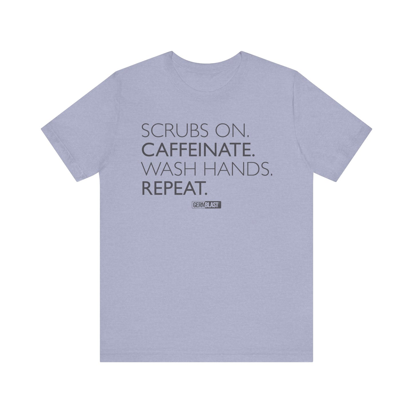 Caffeinate and Care Tee - Perfect for Nurses, Medical Professionals, Birthdays, Appreciation Days, Casual Wear - GermBlast