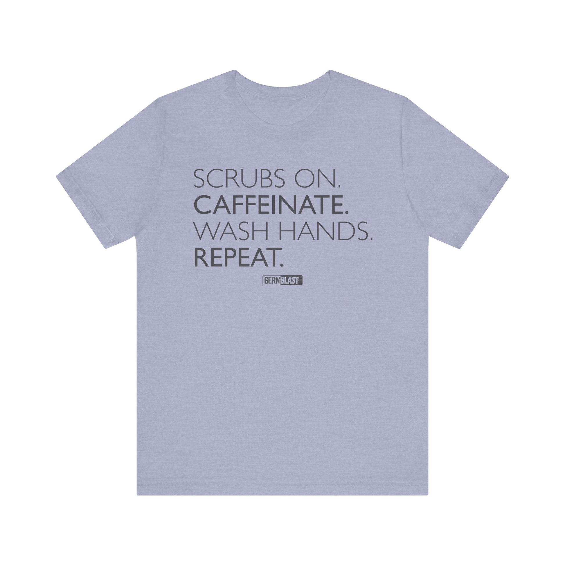 Caffeinate and Care Tee - Perfect for Nurses, Medical Professionals, Birthdays, Appreciation Days, Casual Wear - GermBlast