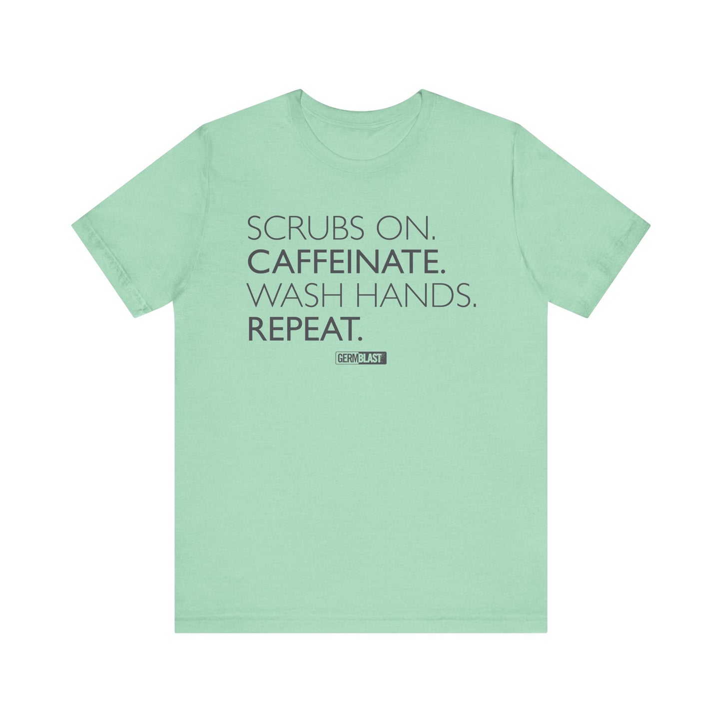 Caffeinate and Care Tee - Perfect for Nurses, Medical Professionals, Birthdays, Appreciation Days, Casual Wear - GermBlast