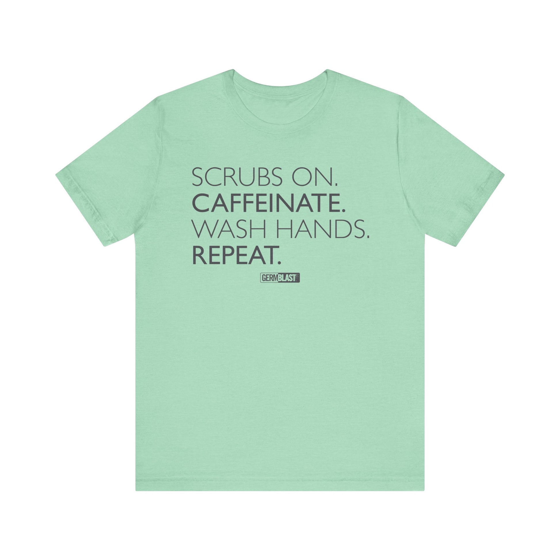 Caffeinate and Care Tee - Perfect for Nurses, Medical Professionals, Birthdays, Appreciation Days, Casual Wear - GermBlast
