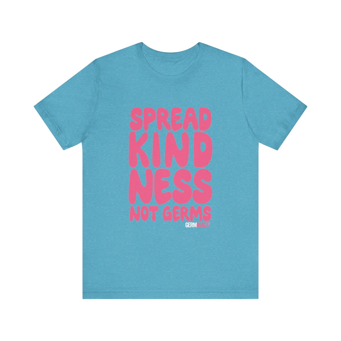 Unisex Kindness Tee - Spread Kindness Not Germs, Motivational T-Shirt, Gift for Friends, Casual Wear, Positivity Apparel - GermBlast