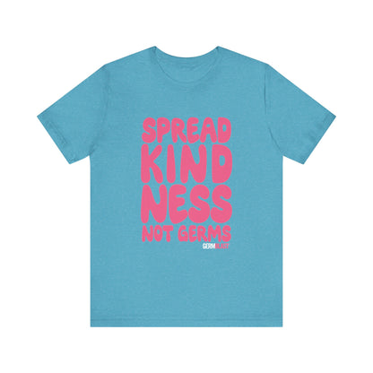 Unisex Kindness Tee - Spread Kindness Not Germs, Motivational T-Shirt, Gift for Friends, Casual Wear, Positivity Apparel - GermBlast