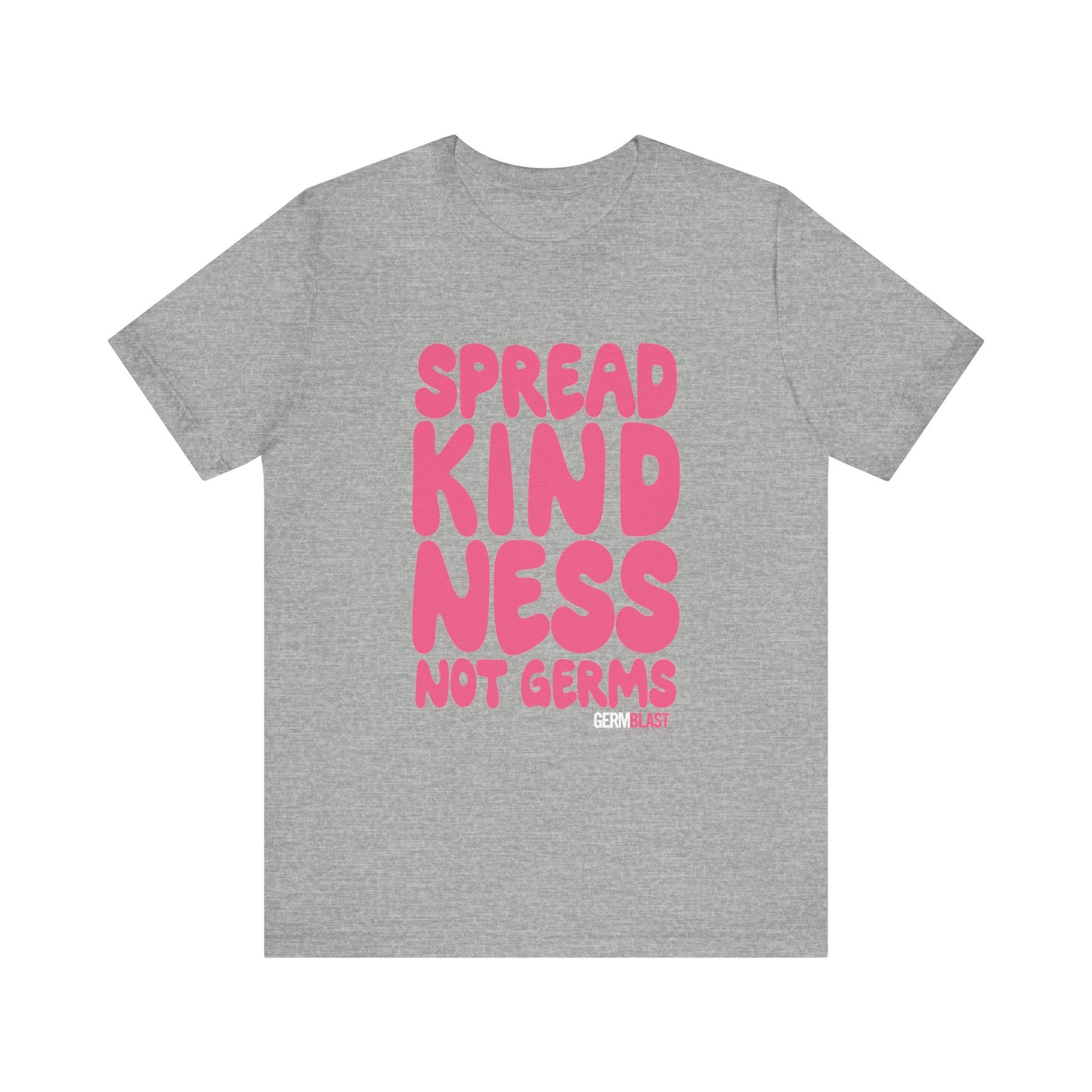 Unisex Kindness Tee - Spread Kindness Not Germs, Motivational T-Shirt, Gift for Friends, Casual Wear, Positivity Apparel - GermBlast